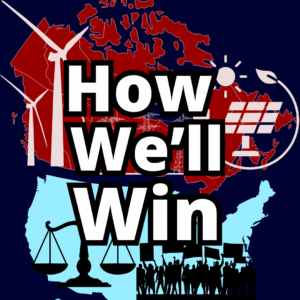 How Canada & the Climate Movement Will Win PLUS Sierra Club U.S. Sues the Trump Administration
