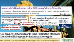 Venezuela, Trump Oil Plans, and the threat to Canada